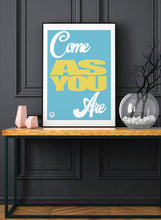 Load image into Gallery viewer, Come As You Are print