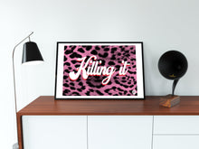 Load image into Gallery viewer, Killing It print