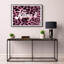 Load image into Gallery viewer, Killing It print