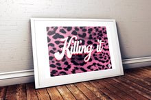 Load image into Gallery viewer, Killing It print